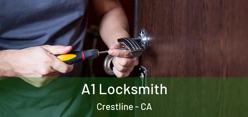  A1 Locksmith Crestline - CA